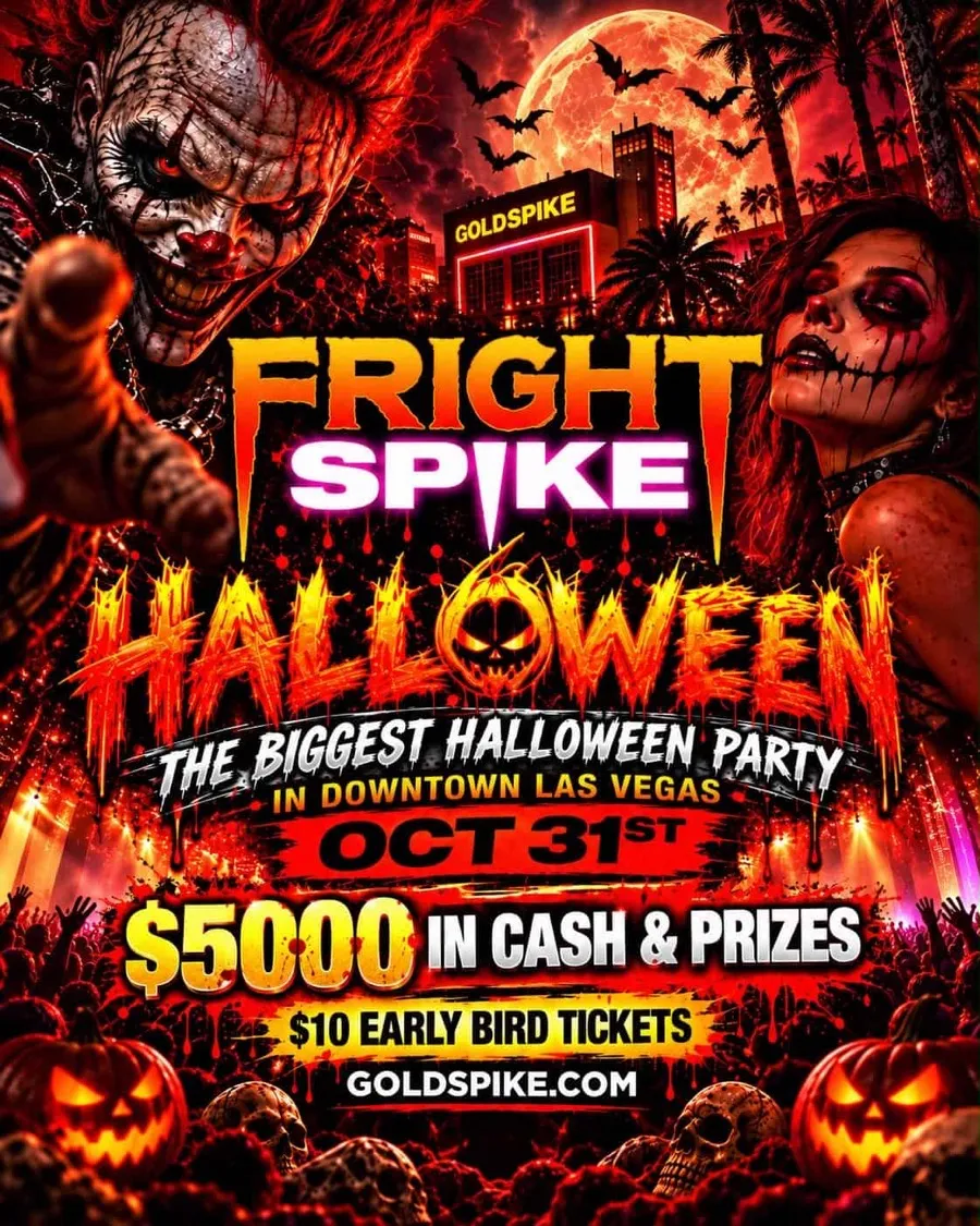 Fright Spike Halloween: the biggest Halloween party in downtown Las Vegas. October 31 at Gold Spike. $5,000 in cash and prizes. $10 early bird tickets.