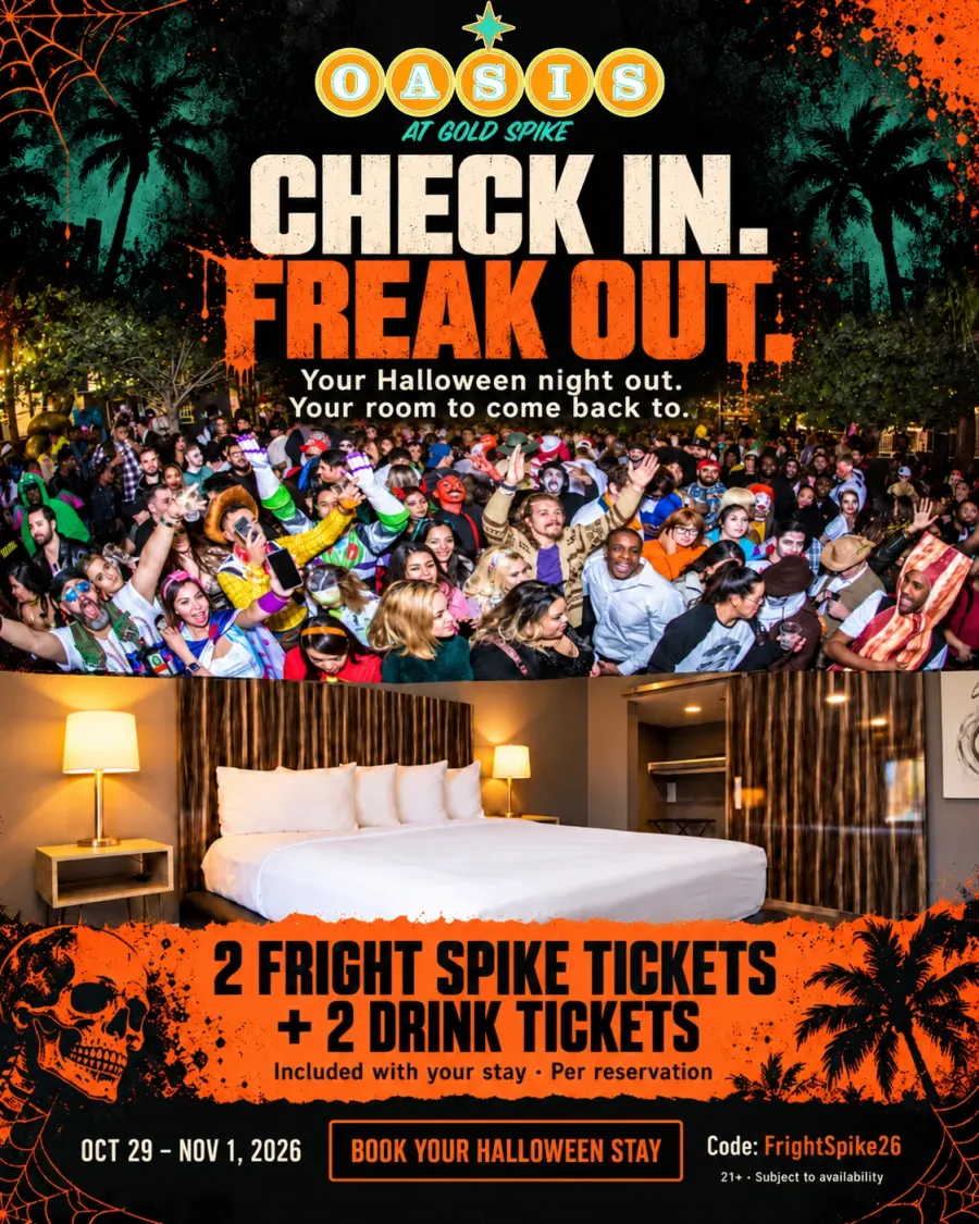 Check In. Freak Out. Your Halloween night out, your room to come back to. 2 Fright Spike tickets + 2 drink tickets included with your stay, per reservation. Oct 29 – Nov 1, 2026. Code FrightSpike26. 21+, subject to availability.